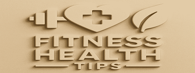 Fitness Health Tips